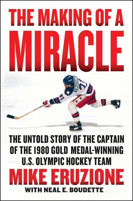 The Miracle on Ice– with Mike Eruzione